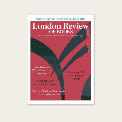 LRB Back Issues: 2025
