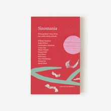 Load image into Gallery viewer, LRB Collections 5: ‘Sinomania’