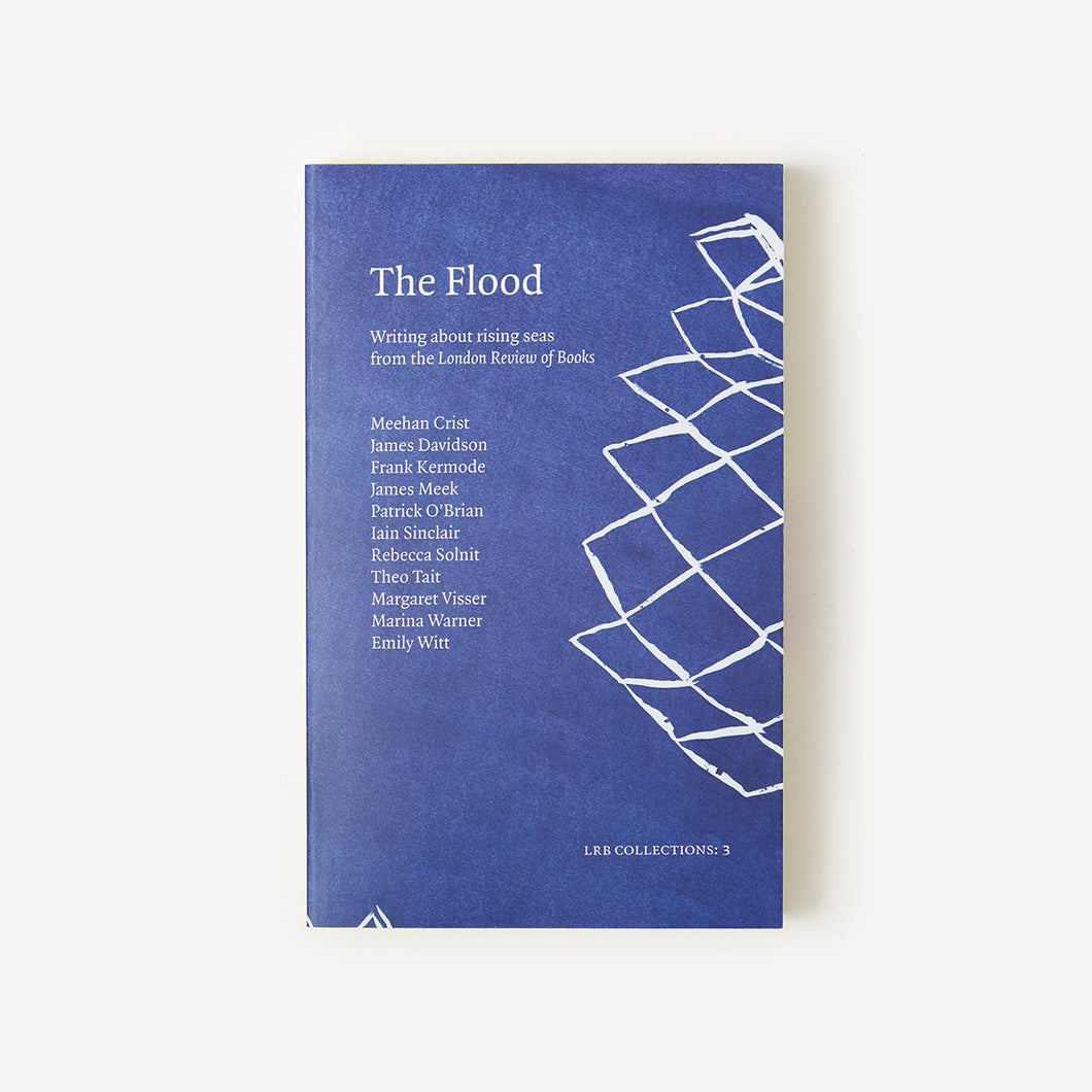 LRB Collections 3: ‘The Flood’